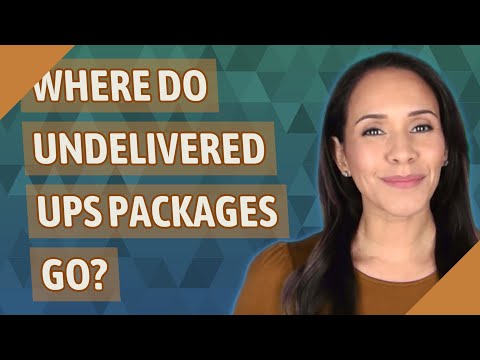 فيديو: أين تذهب حزم UPS التي لم يتم تسليمها؟