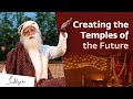 What Will The Temples of Tomorrow Look Like?