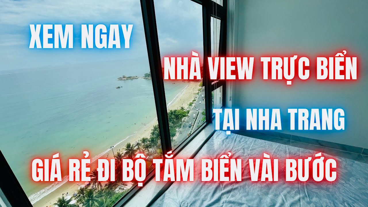 Xem ngay nhà view trực biển tại Nha Trang đi bộ tắm biển vài bước chấn | nhà đất gần biển nha trang