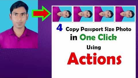 4 Copy Passport Size Photo in One Click Using Photoshop Actions