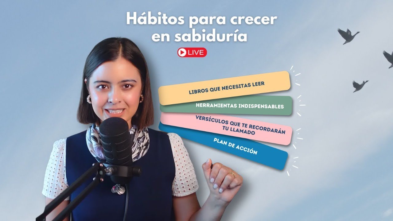 Hábitos para crecer en Sabiduría