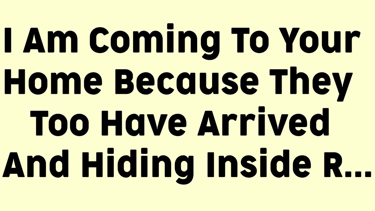 God Message Today I Am Coming To Your Home Because They Too Have god-message-today-i-am-coming-to-your-home-because-they-too-have