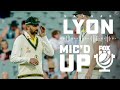 Nathan Lyon mic&#39;d up for Fox Cricket against the West Indies! | Fox Cricket