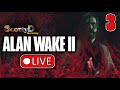 Live alan wake 2 part 3  the care home full game blind