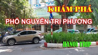 Khám Phá Phố Nguyễn Tri Phương Hà Nội Discover Nguyen Tri Phuong Street, Ba Dinh District, Hanoi