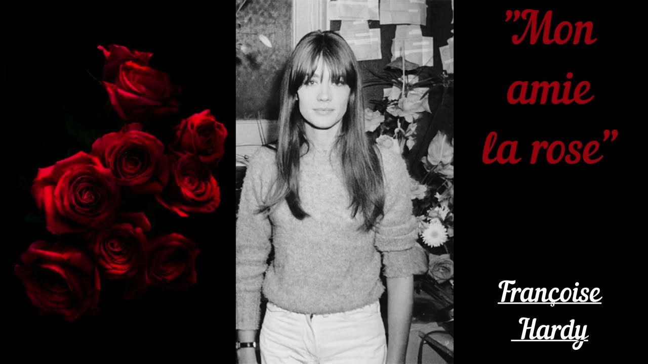 Françoise Hardy, "Mon amie la rose" version instrumentale YouTube