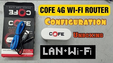 COFE wifi 4g device configuration on LAN+WIFI | Multisim Device | Unboxing. cctv |Technical Info Ero