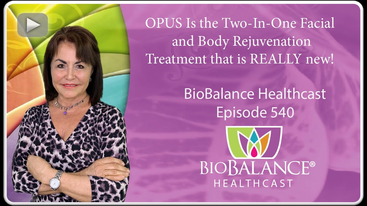 OPUS Is the Two-In-One Facial and Body Rejuvenation Treatment That is REALLY new!