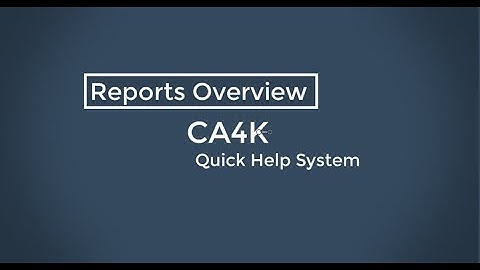 CA4K Reports Overview
