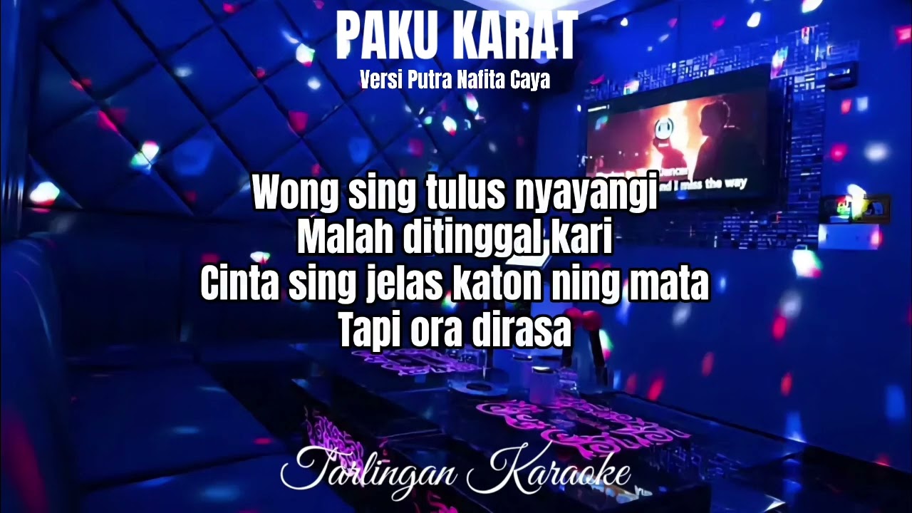 PAKU KARAT KARAOKE COWOK versi PUTRA NAFITA CAYA