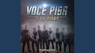 Você Pisa Eu Pinga