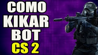 How to Check and Remove Bot in CS 2