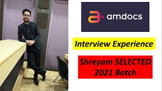 Amdocs Interview Experience | Shreyam 2021 Batch | Technical & Interview Questions Discussion 🔥🔥