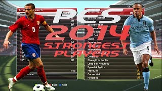 PES 2014 Top 10 Strongest Players PES 2014 Top 10 Strongest Players
