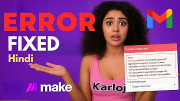 Make.com mein Gmail Integration Error ka Solution | 3 Minute Fix