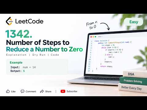 LeetCode 1342 | Number of Steps to Reduce a Number to Zero | Java | Optimal