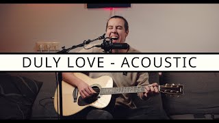Video thumbnail of "Robin Storm - Duly Love (Acoustic)"