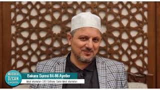Bakara Suresi 84-86.Ayetler Mustafa Özcan Güneşdoğdu