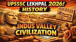 Class 1 - Indus Valley civilisation | Ancient history | UPSSSC Lekhpal 2026 Exam #selectionbharat