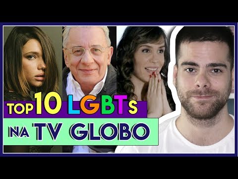 GLOBAIS DE A FORÇA DO QUERER QUE SÃO LGBT E VC NEM SABIA! - Top10 Põe Na Roda