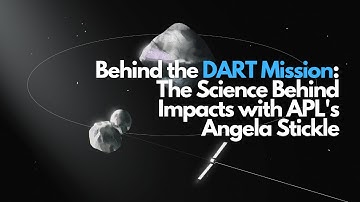 Behind the DART Mission: The Science Behind Impacts with Angela Stickle