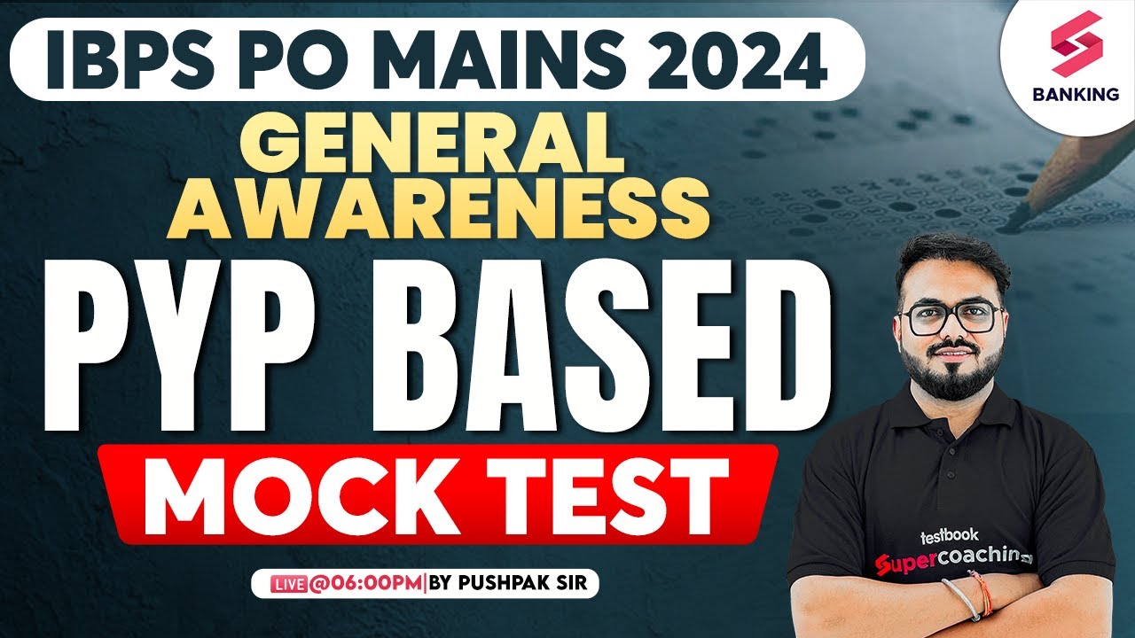IBPS PO Mains 2024 | IBPS PO Mains General Awareness Mock | GA PYP ...