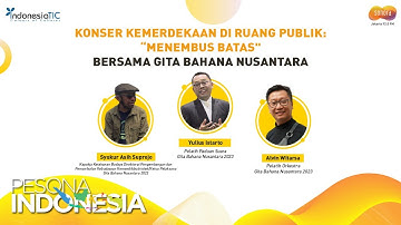 GITA BAHANA NUSANTARA 2023 || Pesona Indonesia