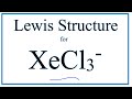 Valence Electrons in XeCl3-