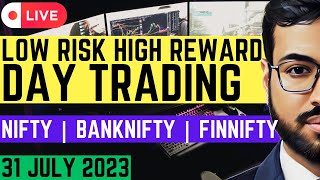 Live Trading NIfty50 Bank Nifty | 31 July | High Reward Low Risk Trading #nifty50 #banknifty