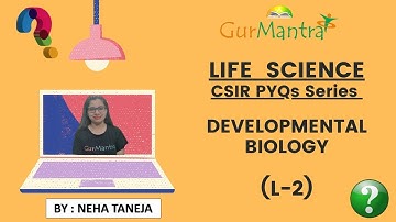 CSIR NET QUESTIONS ON DEVELOPMENTAL BIOLOGY  | PART-2 | CSIR NET | GATE | DBT | ICMR