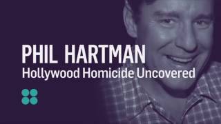 Hollywood Homicide Uncovered: Phil Hartman
