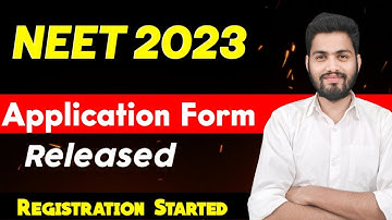 NEET 2023 Application Form Released ll Registration Started