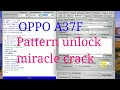 OPPO A37f pattern/pin lock 100% remove with in hindi miracle check 2.58 UNIQ zone
