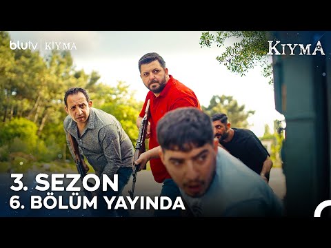 Kıyma | 3. Sezon 6. Bölüm BluTV'de Yayında