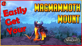 EASY Magmammoth Mount Guide - Dragonflight
