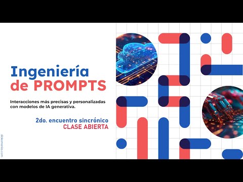 Curso "Ingeniería de Prompts" - Segundo encuentro