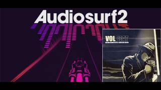 Audio Surf II - Volbeat - Still Counting 359k Wealth