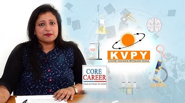 KNOW ABOUT KVPY Kishore Vaigyanik Protsahan Yojana