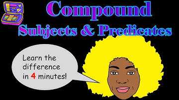 COMPOUND SUBJECT AND COMPOUND PREDICATE | Parts of a sentence