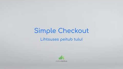 Simple checkout walkthrough EST