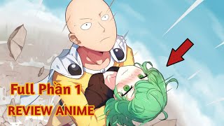 [Lù Rì Viu] One Punch Man Thánh Saitama SS1 Đấm Bay Màu Đối Thủ |Review Anime |Tóm Tắt Anime