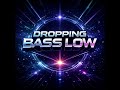 MRXL - DROPPING BASS LOW