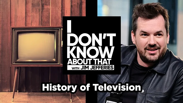 History of Television | I Don't Know About That with Jim Jefferies #74