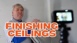 How to Finish Drywall on the Ceiling