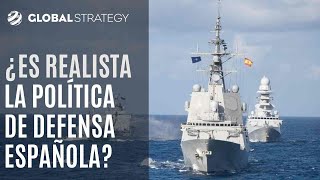 ¿Es realista la política de Defensa española? | Estrategia podcast 92 by Global Strategy | Geopolítica y Estrategia 1,963 views 3 months ago 1 hour, 50 minutes