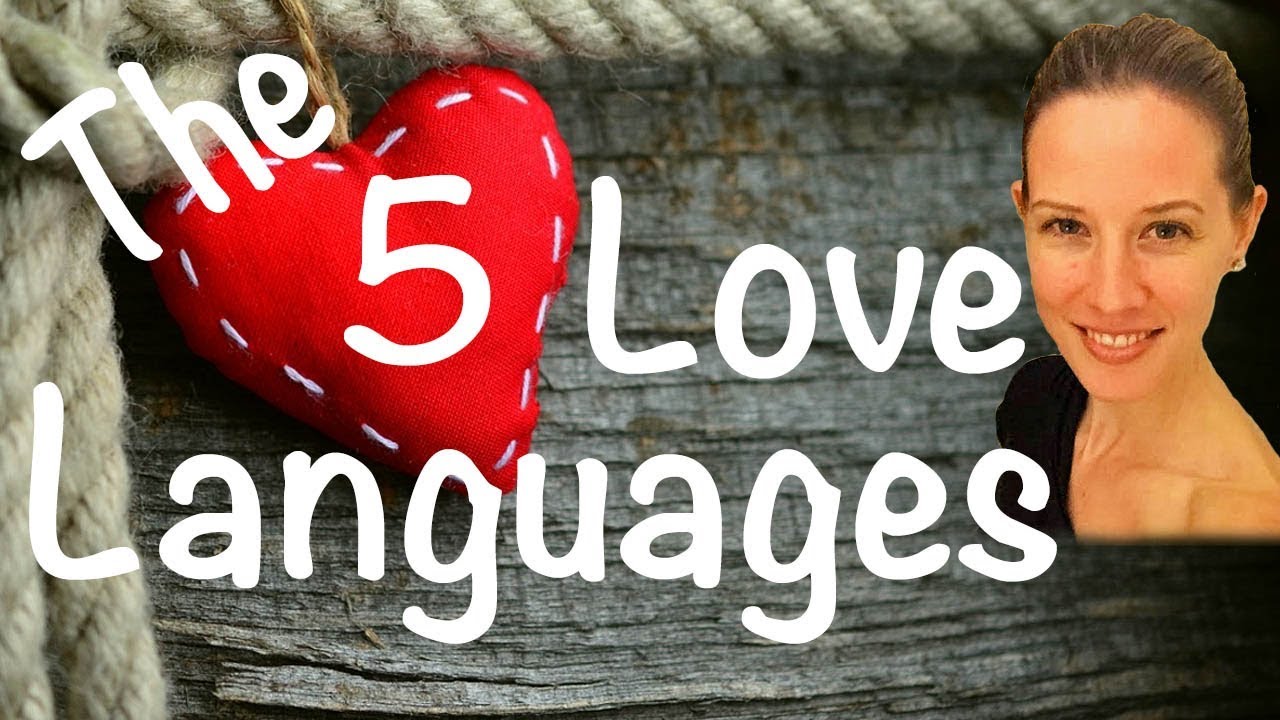 The Five Love Languages Improving Communication In Relationships The Five Love Languages Improving Communication In Relationships