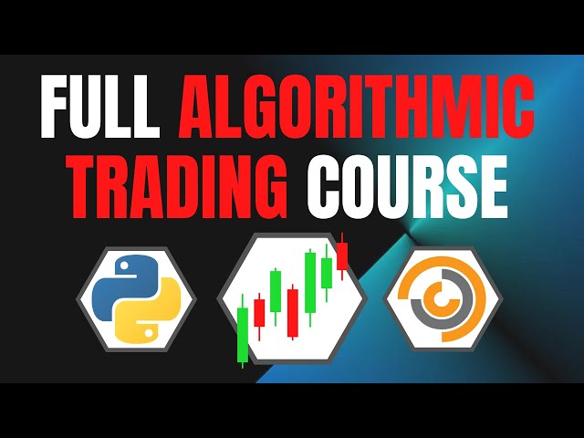 Full Algorithmic Trading Course