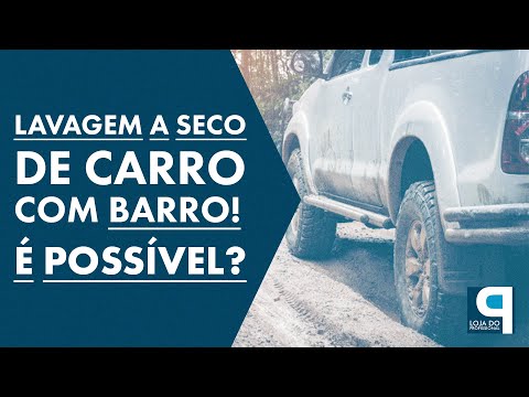 Lavagem a seco em carro sujo de barro, é possível?