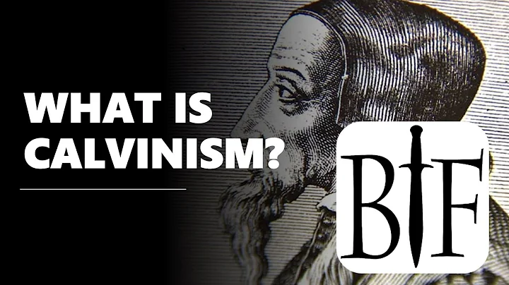 What is Calvinism?