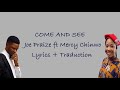 Come and See - Joe Praize ft Mercy Chinwo (Lyrics   Traduction française)